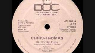 Chris Thomas  Celebrity Funk [upl. by Kessler344]