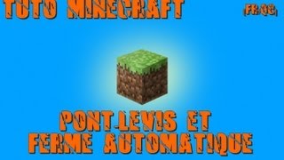 Comment faire un pontlevis et une ferme automatique Minecraft FRQC [upl. by Fabron203]