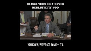 Rep Massie quotI refuse to be a thespian in this failure theaterquot 9924 [upl. by Noleta]