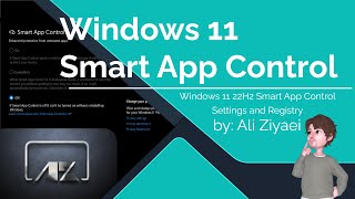 Windows 11 22H2 Smart App Control Settings and Registry [upl. by Cockburn247]