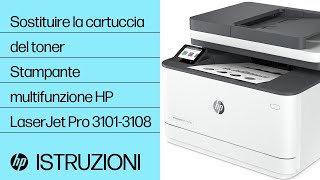 Come sostituire il toner  Stampanti HP LaserJet Pro MFP 31013108 e MFP 3101e3108e  HP Support [upl. by Fayette]