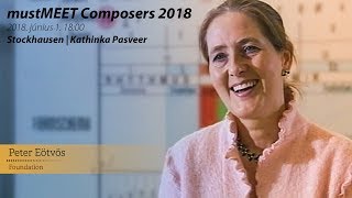 Kathinka Pasveer │ Stockhausen90  mustMEET Composers 2018 [upl. by Kim]