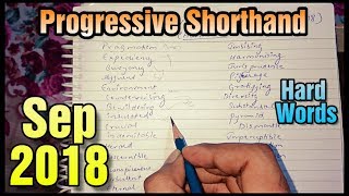 Progressive Shorthand  Hard Words  September 2018 [upl. by Amelita73]