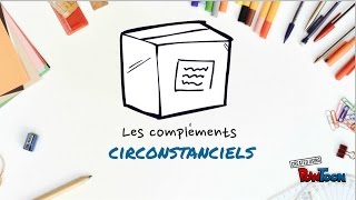 Les compléments circonstanciels [upl. by Bernard]