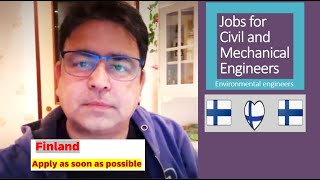 Jobs in Finland for Mechanical and civil Engineers  Urgent jobs in Finland  Environmental Jobs [upl. by Flavius]