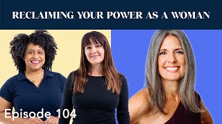 Episode 104  Reclaiming Your Power As A Woman With Dr Amanda Hanson [upl. by Sirob229]