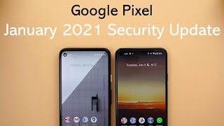 Google Pixel  January 2021 Security Update  Whats New [upl. by Serg]