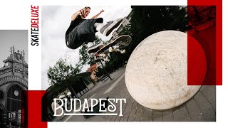 BUDAPEST  SKATEDELUXE [upl. by Araec]