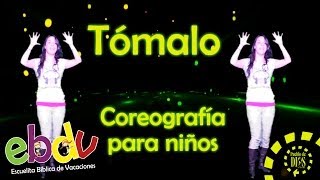 EBDV  Tómalo  Coreografías para niños [upl. by Letrice]