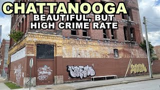 CHATTANOOGA High CRIME RATE Plagues Beautiful quotScenic City Tennesseequot [upl. by Llertnahs]