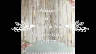 Ateliers Version scrap 2017 [upl. by Euginom326]