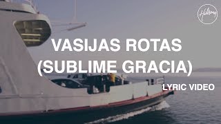 Vasijas Rotas Sublime Gracia Video con letra  Hillsong Worship [upl. by Delainey114]