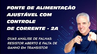 Fonte ajustável com controle de corrente  análise de falhas [upl. by Eevets]