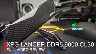 ADATA XPG Lancer DDR5 6000 CL30 Memory Review [upl. by Jalbert]