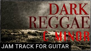 Dark Reggae Backing Track for Guitar in C Minor Cm [upl. by Nihahs]