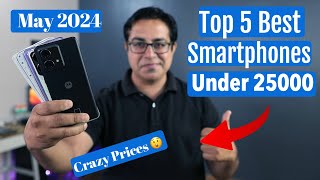 Top 5 Best Phones Under 25000 in May 2024 I 25000 रूपए में बेस्ट Smartphones [upl. by Ky]