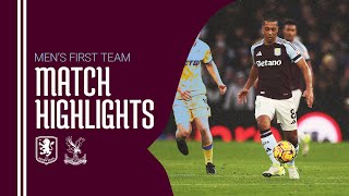 HIGHLIGHTS  Aston Villa 22 Crystal Palace [upl. by Nitneuq]