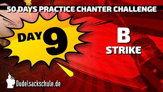 Day 09  BStrike Scale  50 Days Practice Chanter Challenge ⭐⭐⭐⭐⭐ [upl. by Ahsoet]