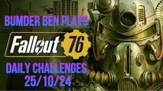 Playing Fallout 76  Daily And Weekly Challenges  Halloween Event 251024 [upl. by Inamik]