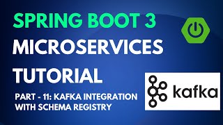 Spring Boot Microservices Tutorial Part 11  Integrating Kafka with Schema Registry [upl. by Aramit44]