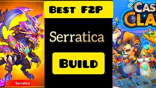 Serratica f2p build in castle clash Castle Clash [upl. by Bella]