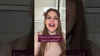 Vitacid ou Vitanol Qual a diferença 🤔 [upl. by Atiuqes227]