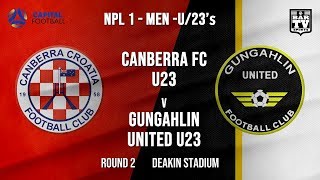 NPL1 Men  U23  Capital Football  ROUND 2  Canberra Croatia FC U23 v Gungahlin United U23 [upl. by Adnaluy]