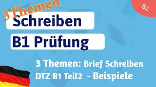 3 Themen Prüfung B1 Brief schreiben DTZ Email Beispiel Boiler Führerschein Elektrogerät [upl. by Adan]