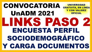 PASO 2 LINKS PERFIL SOCIODEMOGRAFICO Y CARGA DOCUMENTOS Convocatoria UnADM 2021 CONVOCATORIA UnADM [upl. by Giulia768]