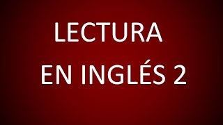 Inglés Americano  Lección 22  Lectura 2 [upl. by Morentz851]