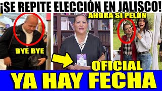 CONFIRMADO INE REPETIRA ELECCION DE JALISCO ¡ESTA ES LA FECHA TODOS ATENTOS ¡ALFARO HUYE A MADRID [upl. by Nosbig]