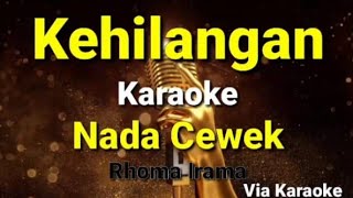 KehilanganKaraoke DangdutNada CewekRhoma Irama [upl. by Aidam]