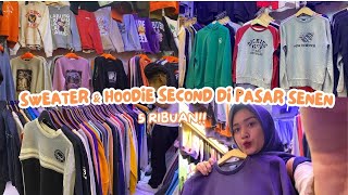 THRIFT SWEATER amp HOODIE KOREA DI PASAR SENEN  5 RIBUAN [upl. by Llertnauq256]