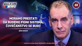 INTERVJU Džon Bosnić  Moramo prestati da budemo pioni sistema čovečanstvo se budi 3122023 [upl. by Gotthard]