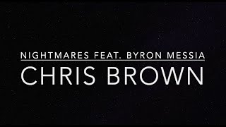 Chris Brown  Nightmares Feat Byron Messia OFFICIAL LYRIC VIDEO [upl. by Arracot562]