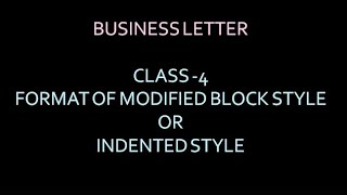 MODIFIED BLOCK STYLE OR INDENTED STYLE FORMAT OF BUSINESS LETTER [upl. by Anh54]