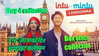 INTU MINTU LONDONMA Nepali movie Day 4 Box office collection Dhiraj magar  samragee RL Shah [upl. by Adnovoj523]