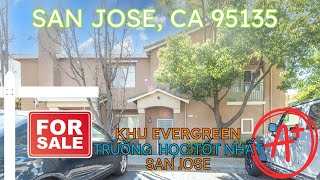 Nhà Bán ở San Jose Khu Evergreen TownHouse for Sale in Everygreen San Jose Top Schools in San Jose [upl. by Gnehc]