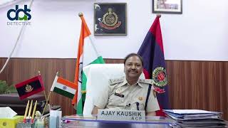 DDS Detective Agency Welcomes ACP Ajay Kaushik A New Chapter in Investigative Excellence [upl. by Byrom]