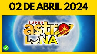 Resultado de ASTRO LUNA hoy 2 de abril del 2024 💫✅💰 [upl. by Llemej772]