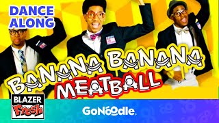 Banana Banana Meatball Song  Songs For Kids  Dance Along  GoNoodle [upl. by Ania]