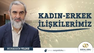 4 Kadın  Erkek İlişkilerinde Sınırlarımız  Nureddin Yıldız [upl. by Cirdek]