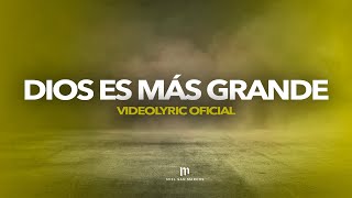 DIOS ES MAS GRANDE  Video Lyric Oficial  Miel San Marcos amp Danny Gokey [upl. by Cirde968]