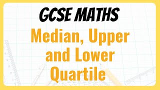 GCSE Maths  Median Upper Quartile Lower Quartile median upperquartile lowerquartile maths [upl. by Yevreh]