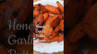 🥕Honey Garlic Butter Carrots Your New Favorite Side Dish Quick and easy [upl. by Anoirb]