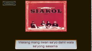 Siakol  Umayos Ka Lyric Video [upl. by Doll]