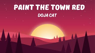 Paint the Town Red  Doja Cat [upl. by Gerik]