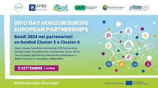 INFO DAY Horizon Europe  EU Partnerships bandi 2024 nei partenariati cofunded Cluster 5 e 6 [upl. by Ellehcam]