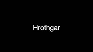 Hrothgar pronunciation english Hrothgar definition english [upl. by Bronnie]