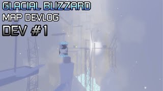 FE2CM Map Devlog  Glacial Blizzard Week 1 [upl. by Nairehs]